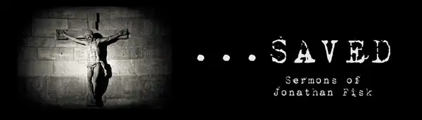 Jonathan McAdam Fisk: Saved