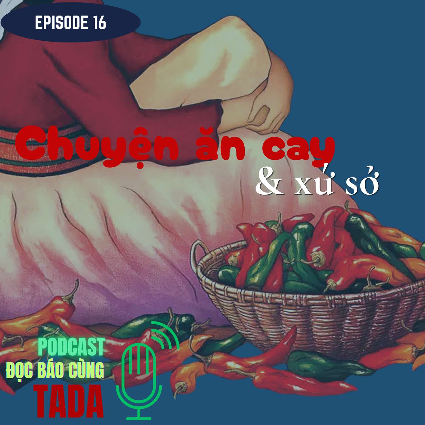 [ẨM THỰC] Chuyện ăn cay & Xứ sở episode artwork