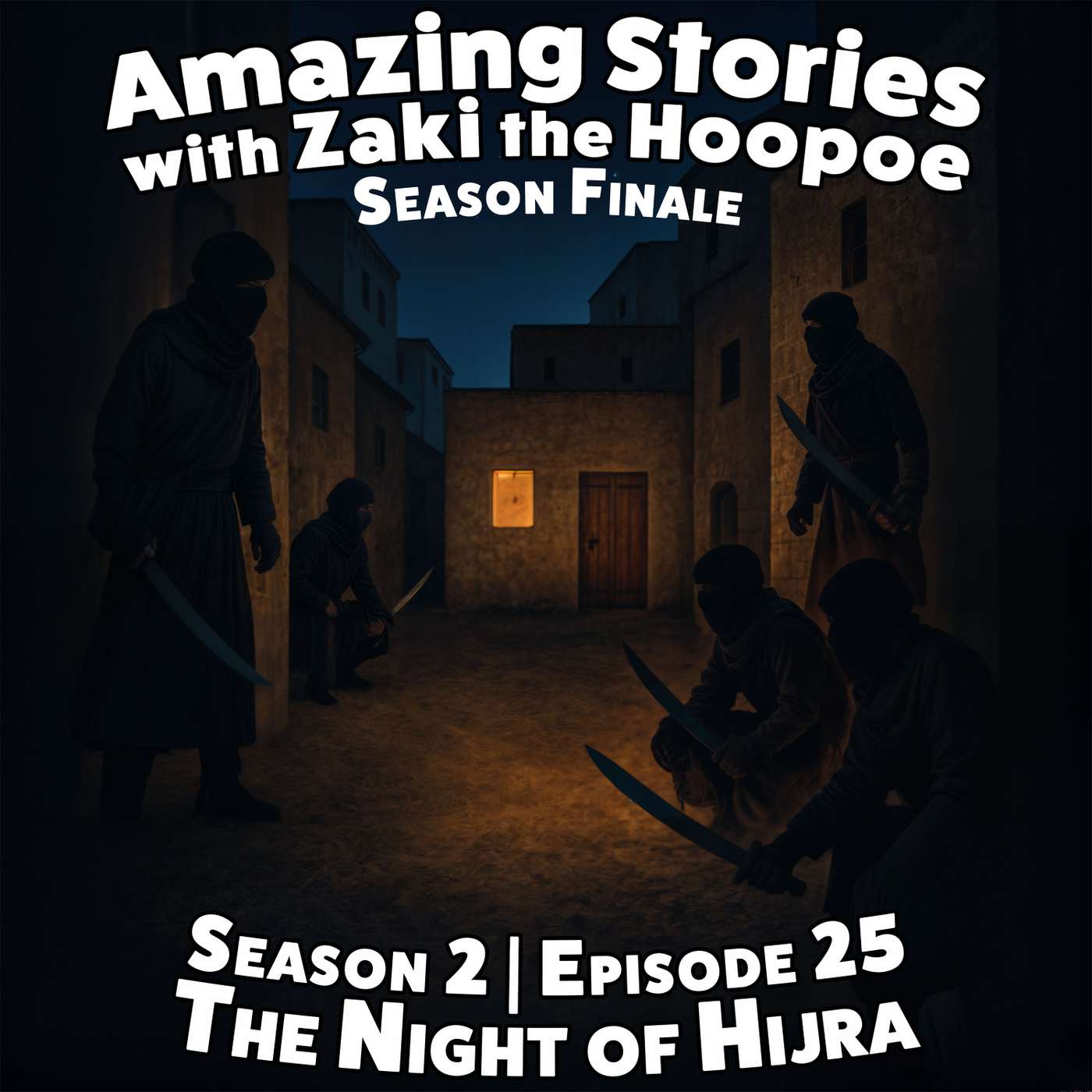 The Night of Hijra Part 1 (Season 2 Finale) The Night of Hijra Part 1 (Season 2 Finale)