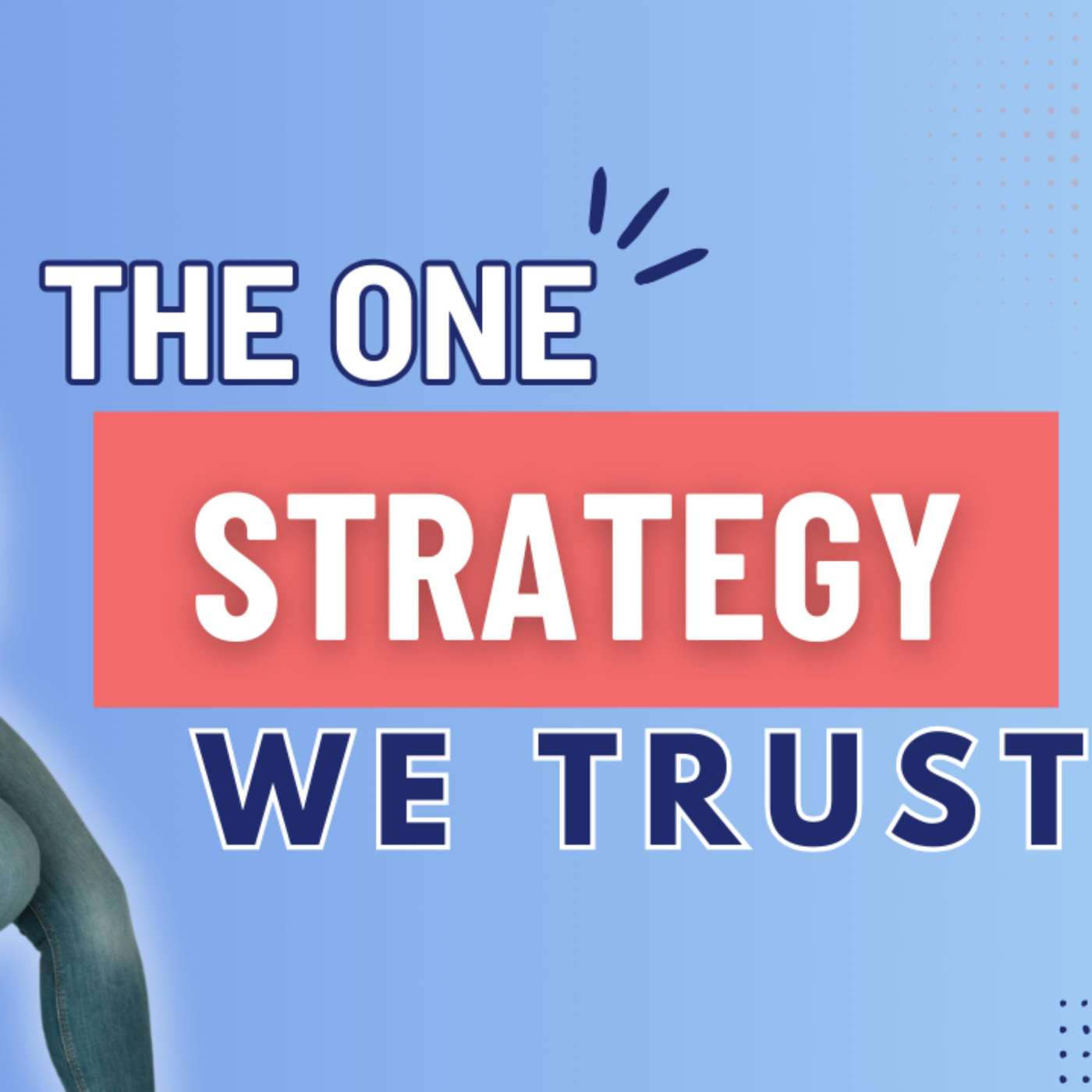 Why We Chose Buy and Hold Real Estate (The One Strategy We Trust) episode artwork