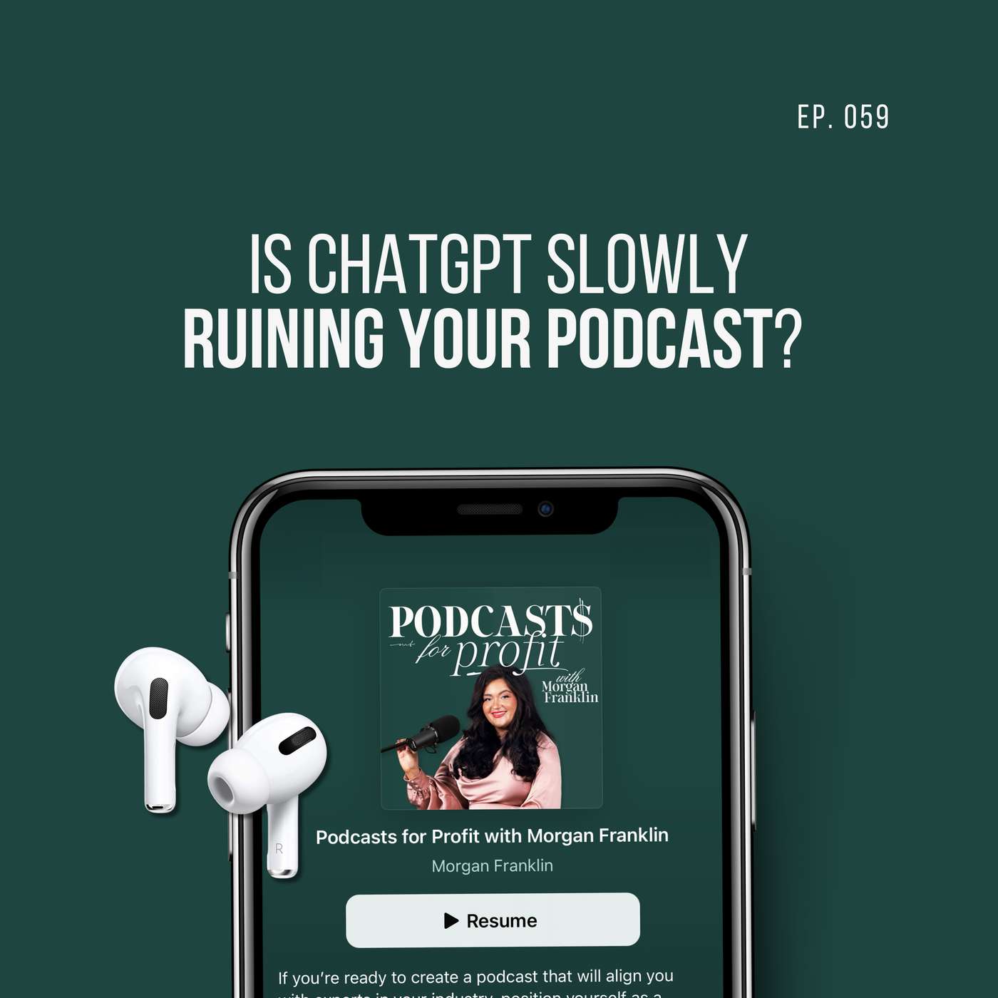 #059: Is ChatGPT Ruining Your Podcast?