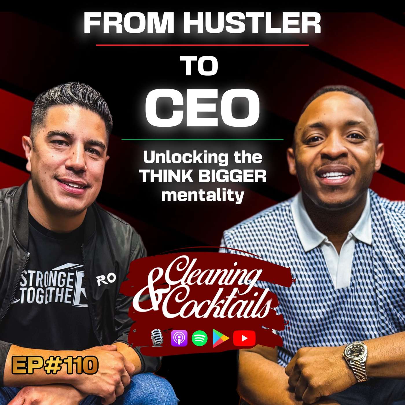 From Hustler to CEO: Unlocking the Think Bigger Mindset EP #110