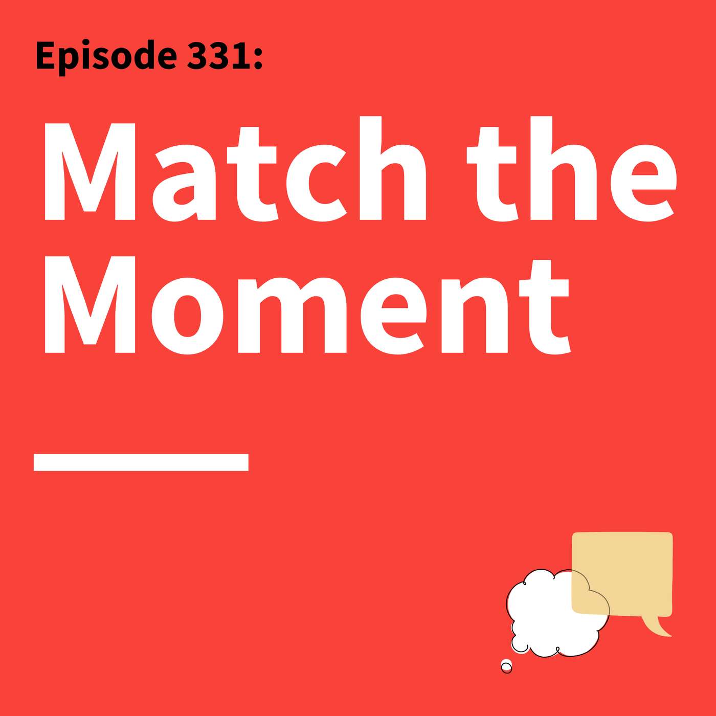331. Matchmaker Mindset: How to Make Yourself Memorable in Any Conversation Episode cover