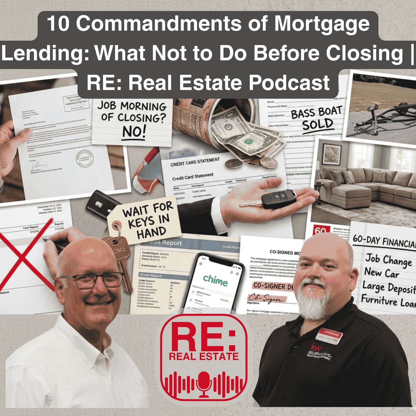 10 Commandments of Mortgage Lending: What Not to Do Before Closing | RE: Real Estate Podcast episode artwork