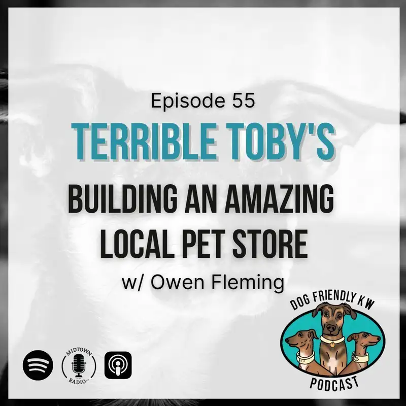 Full Episode: Building TERRIBLE TOBY's into an AMAZING local pet store w/ Owen Fleming