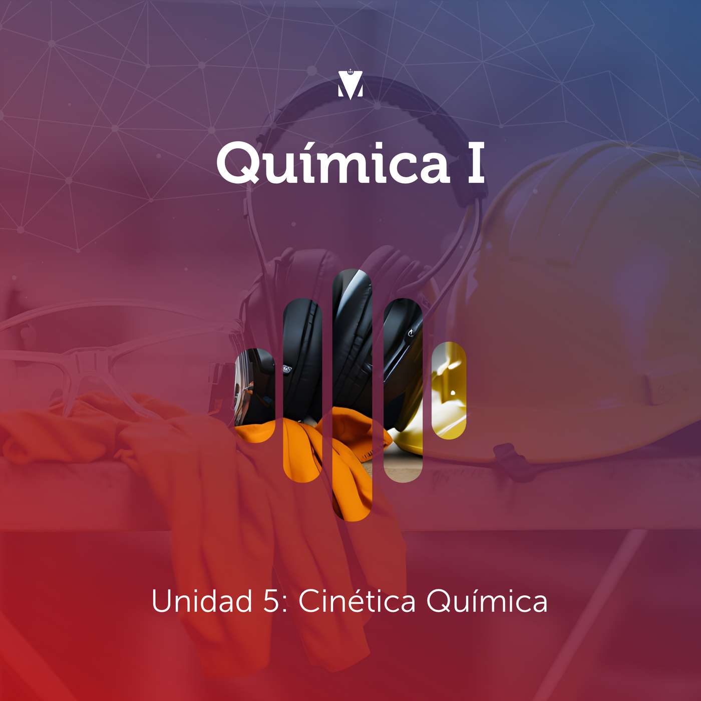 5 - QUÍMICA I: Unidad 5 - Cinética Química episode artwork