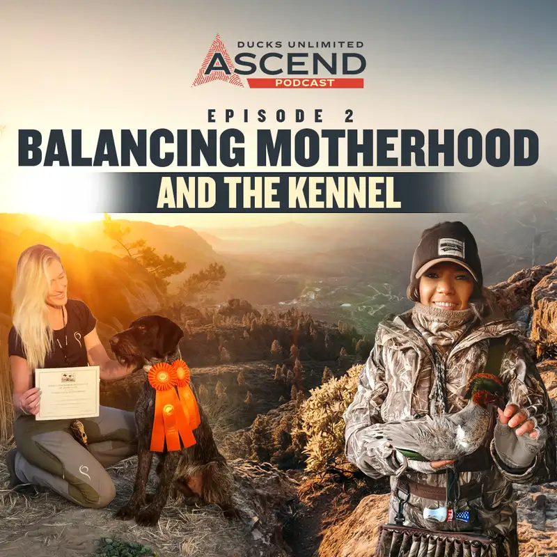 ASCEND: Training a Hunting Dog While Raising a Family (Ep 766)