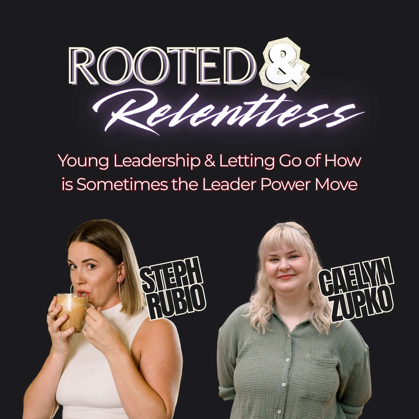 Rooted & Relentless