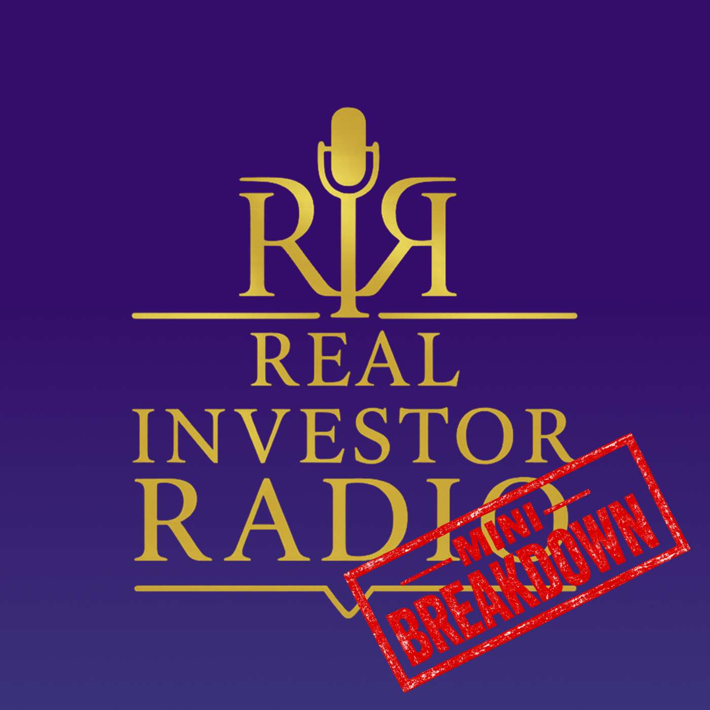 Real Investor Radio Podcast