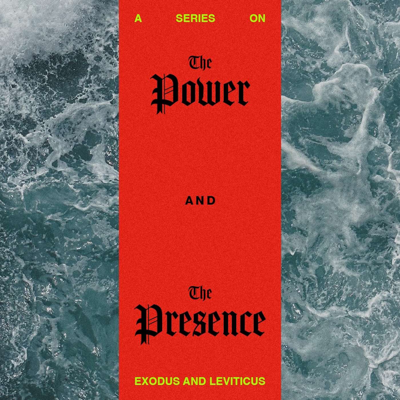 The Power + The Presence Week 6 episode artwork