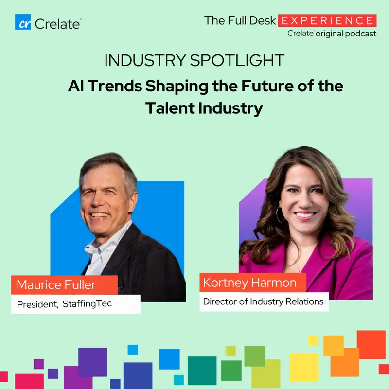 Industry Spotlight | Maurice Fuller - President at StaffingTec - AI Trends Shaping the Future of the Talent Industry