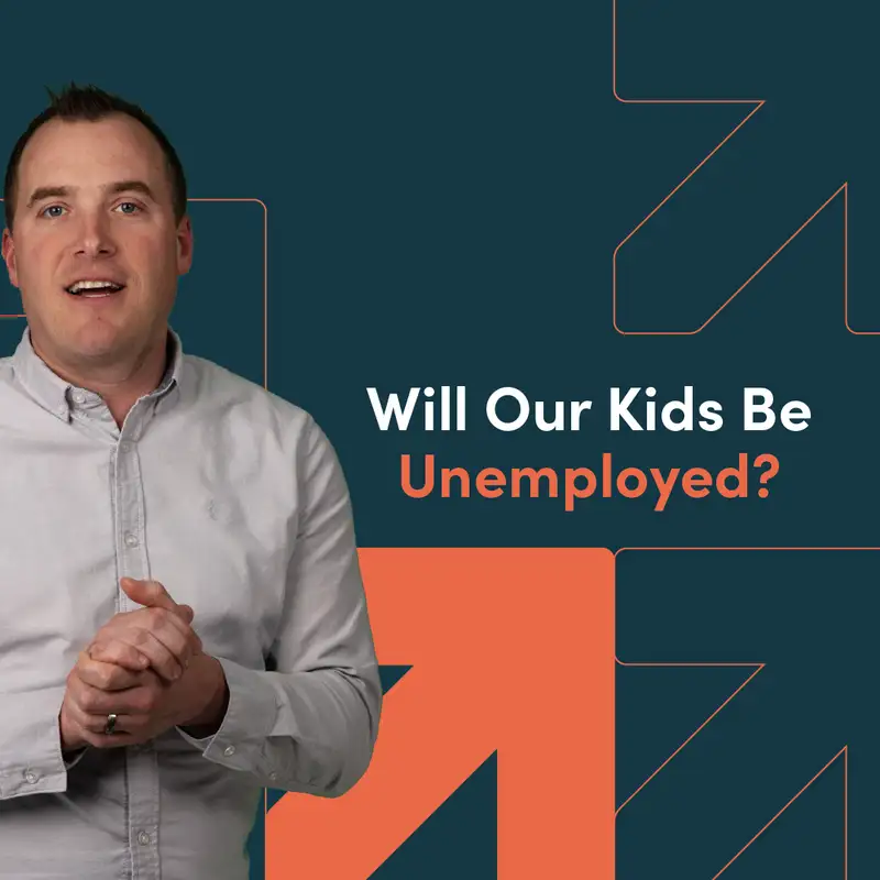 Will Our Kids Be Unemployed?