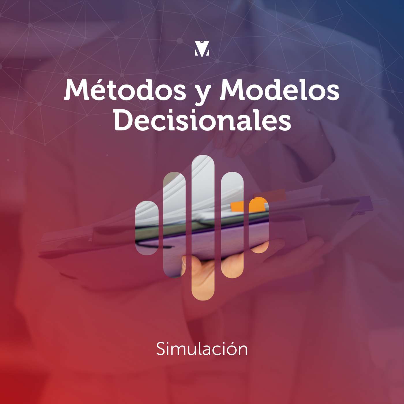 7 - MÉTODOS Y MODELOS DECISIONALES: Simulación episode artwork