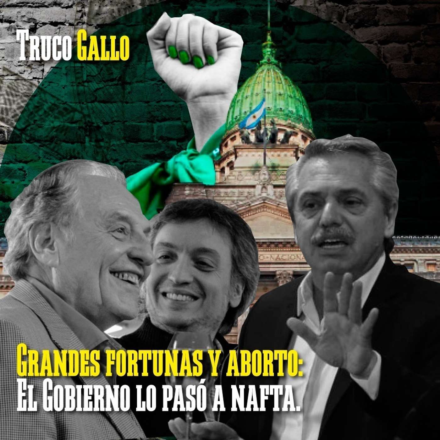 Grandes fortunas y aborto: El Gobierno lo paso a nafta. episode artwork