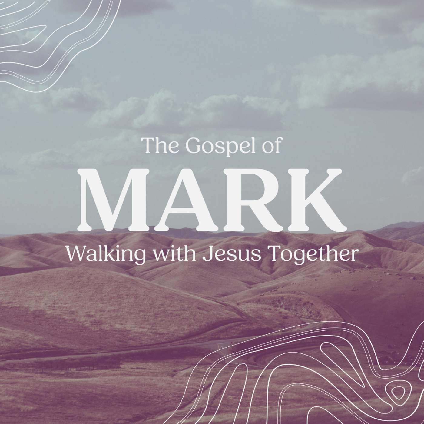 The Gospel of Mark || Keep Watch || 6.22.25 episode artwork