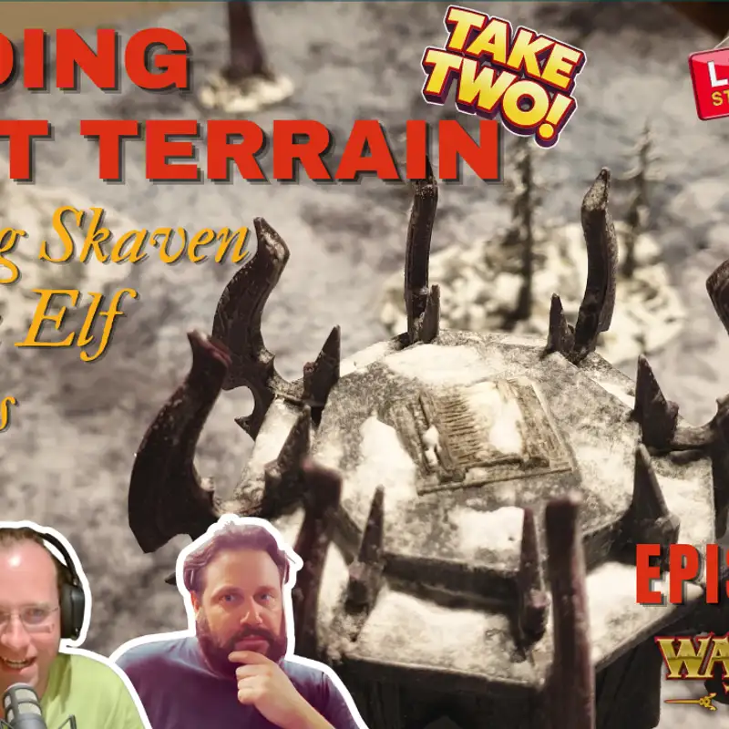 Testing Renegades - Plus Terrain That Looks Unreal II - Old World Fanatics - EP139