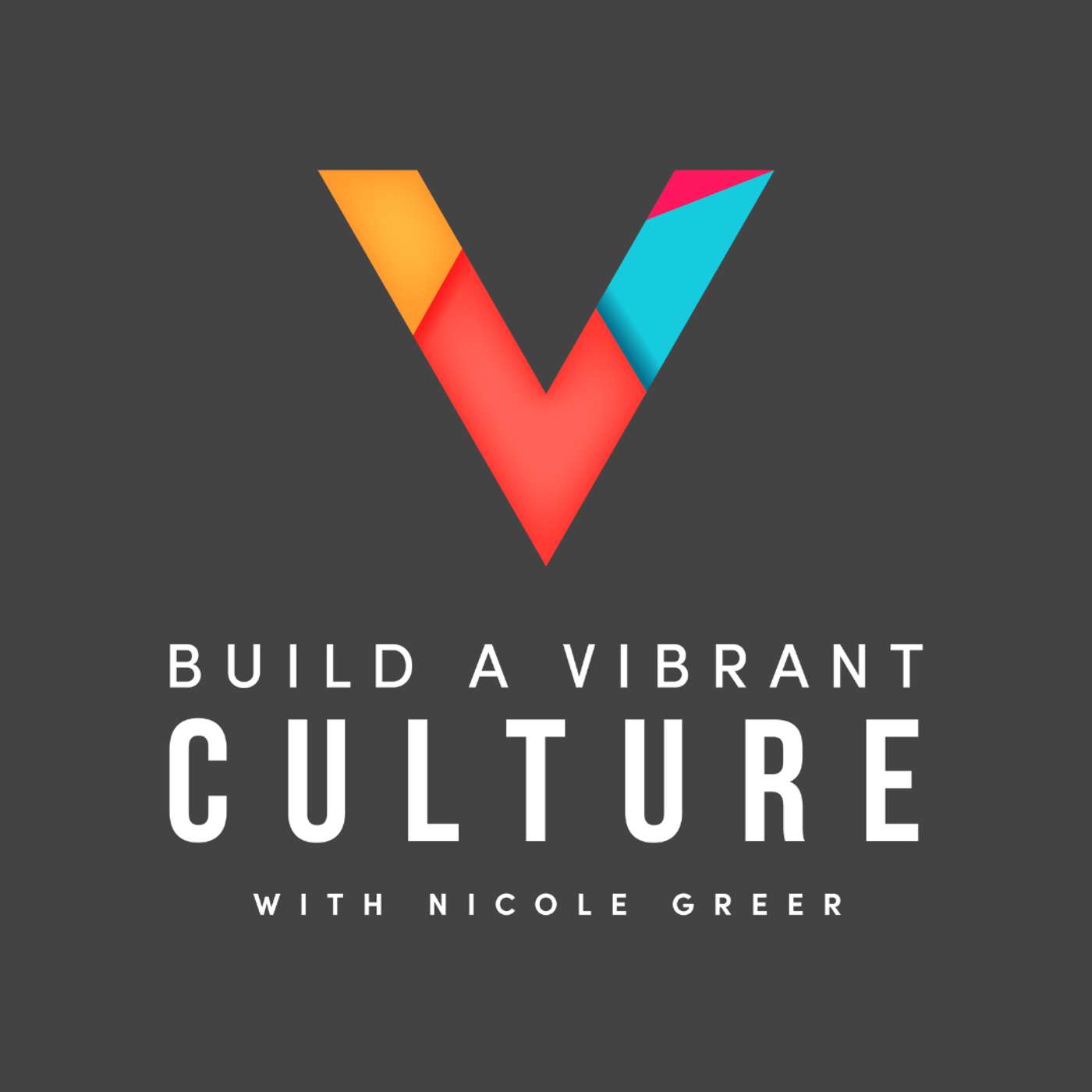 Build a Vibrant Culture Podcast