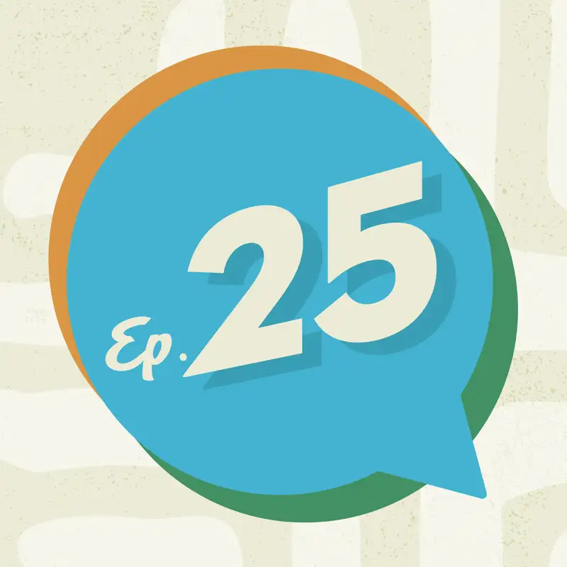 Ep. 25 - Humanity: God's Glory