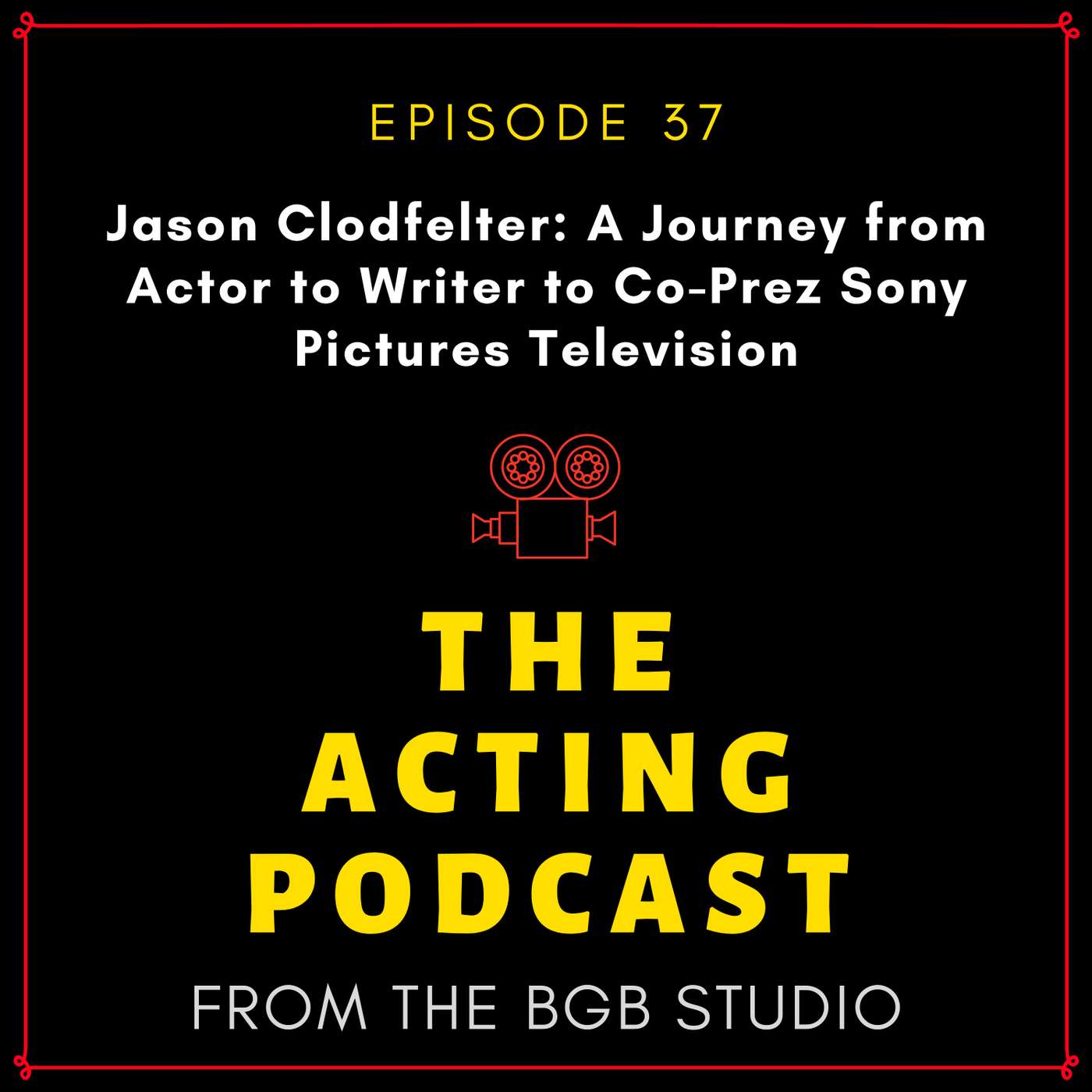 Jason Clodfelter: A Journey from Actor to Writer to Co-Prez Sony Pictures Television episode artwork