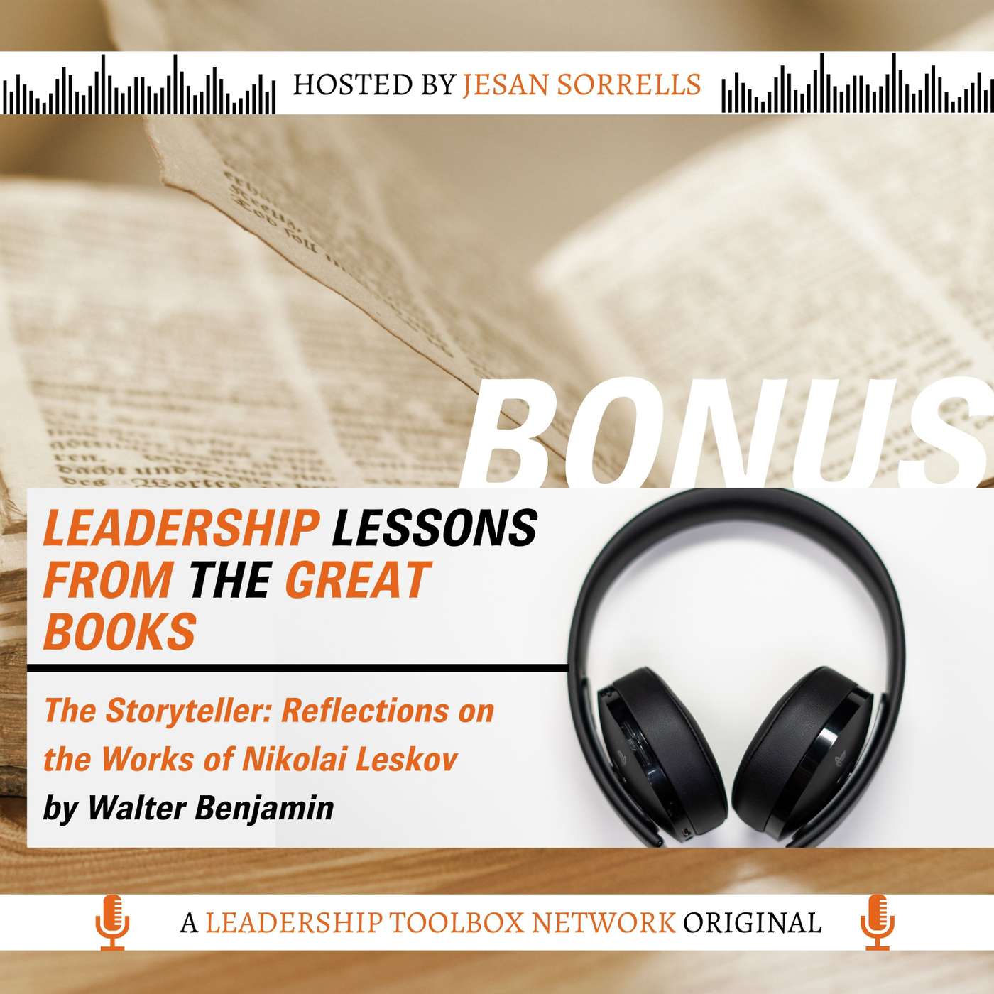 BONUS - The Storyteller - Reflections on the Works of Nikolai Leskov by Walter Benjamin