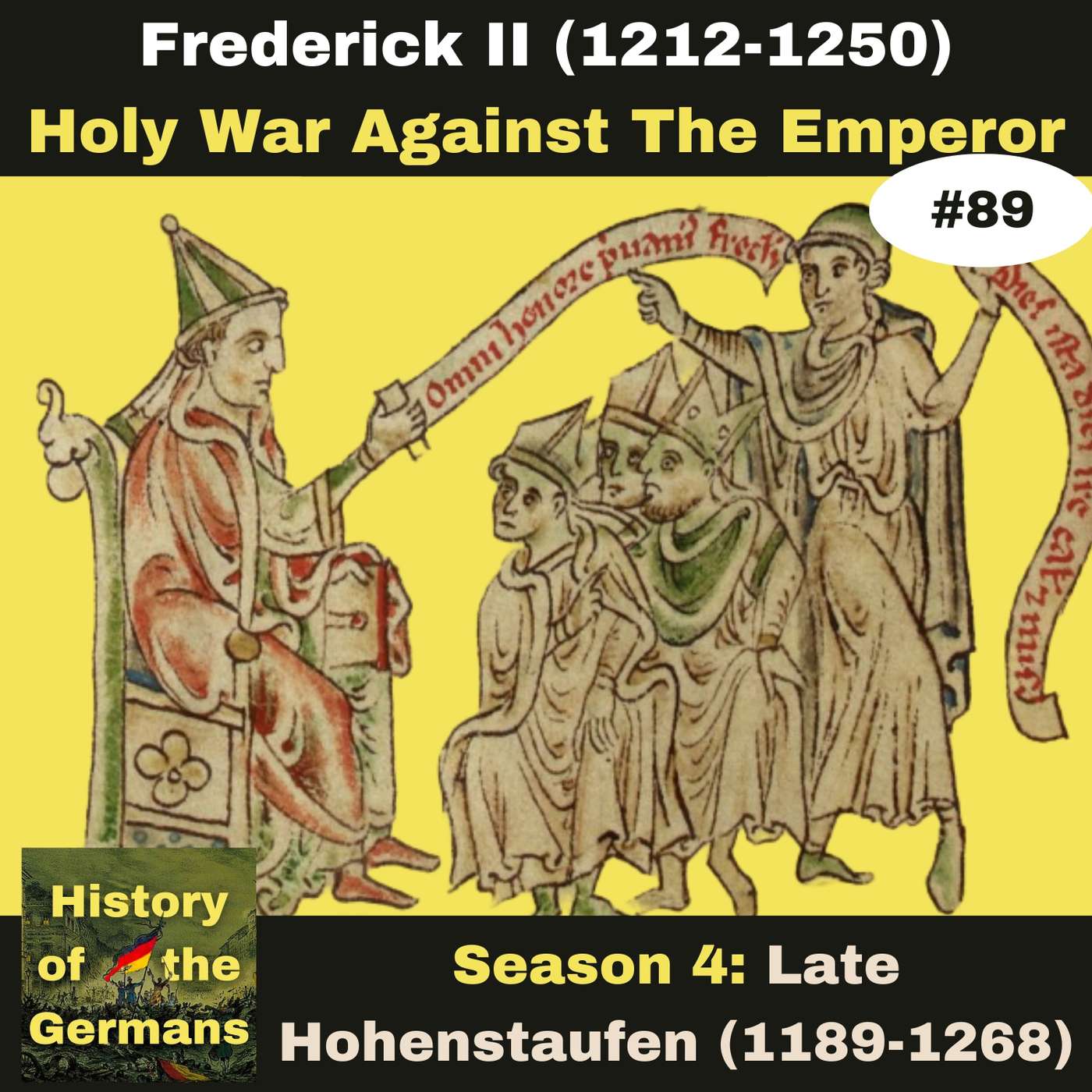 Ep. 89: Frederick II (1196-1250) - Showdown with the Papacy - Holy War against the Emperor