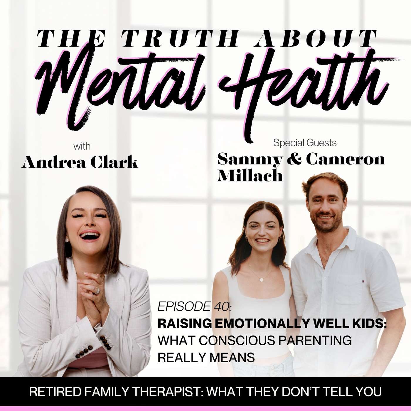 40. Raising Emotionally Well Kids: What Conscious Parenting Really Means