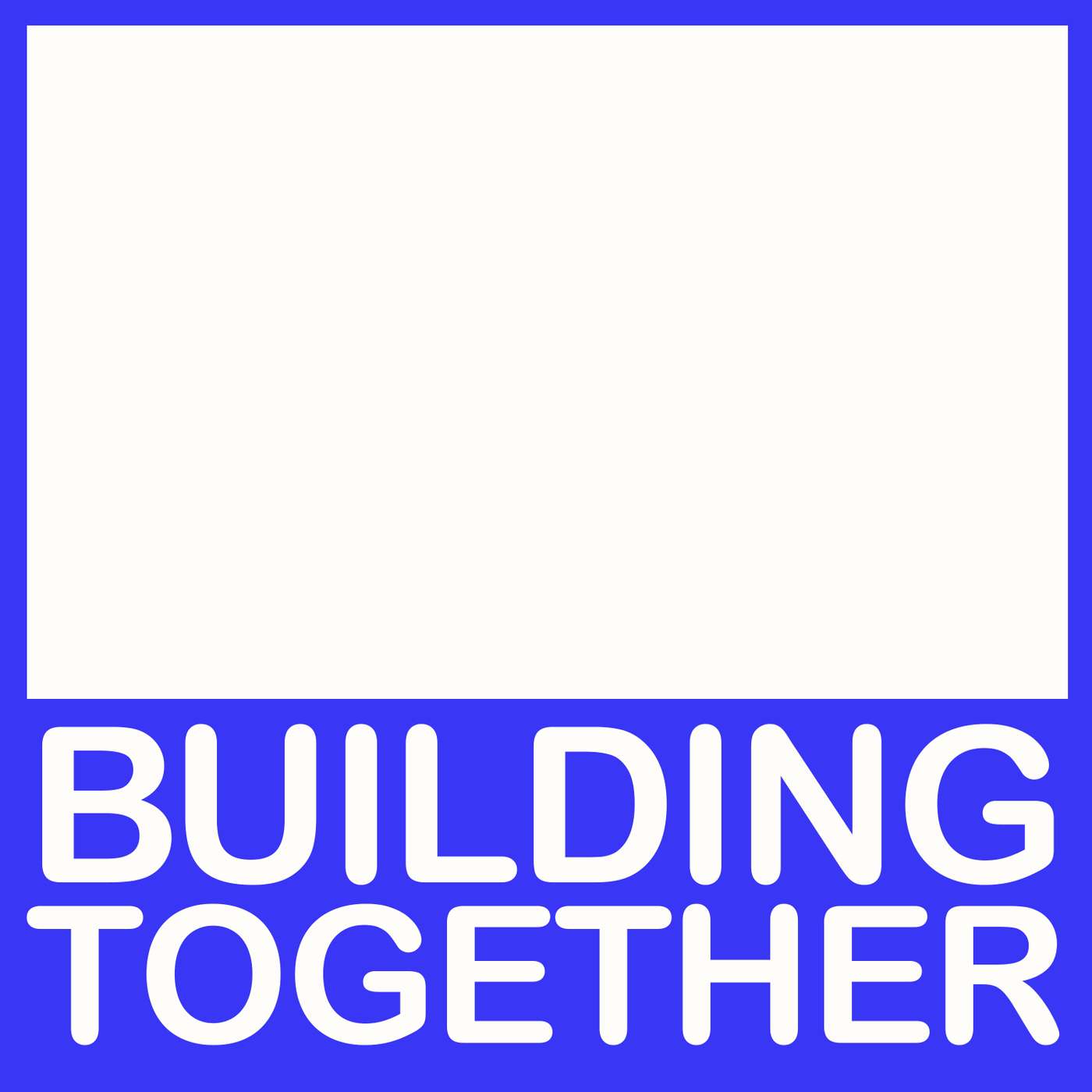 S1E10: 'Building Together': A Conversation with Phil Dooley