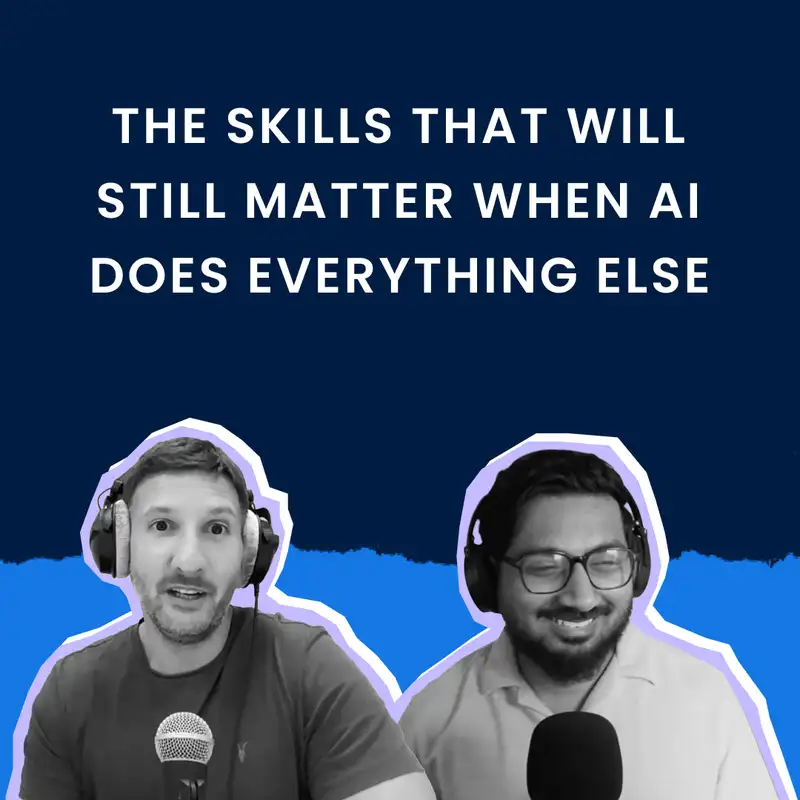 The Skills That Will Still Matter When AI Does Everything Else