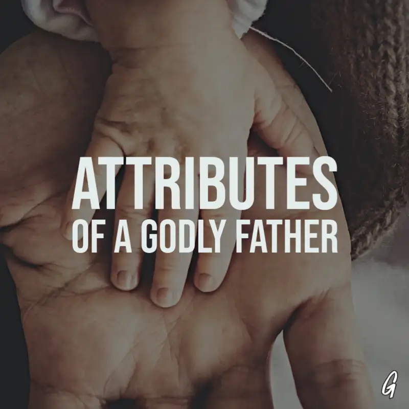 Attributes Of A Godly Father | Genesis 18:16–21 | Pastor Scot