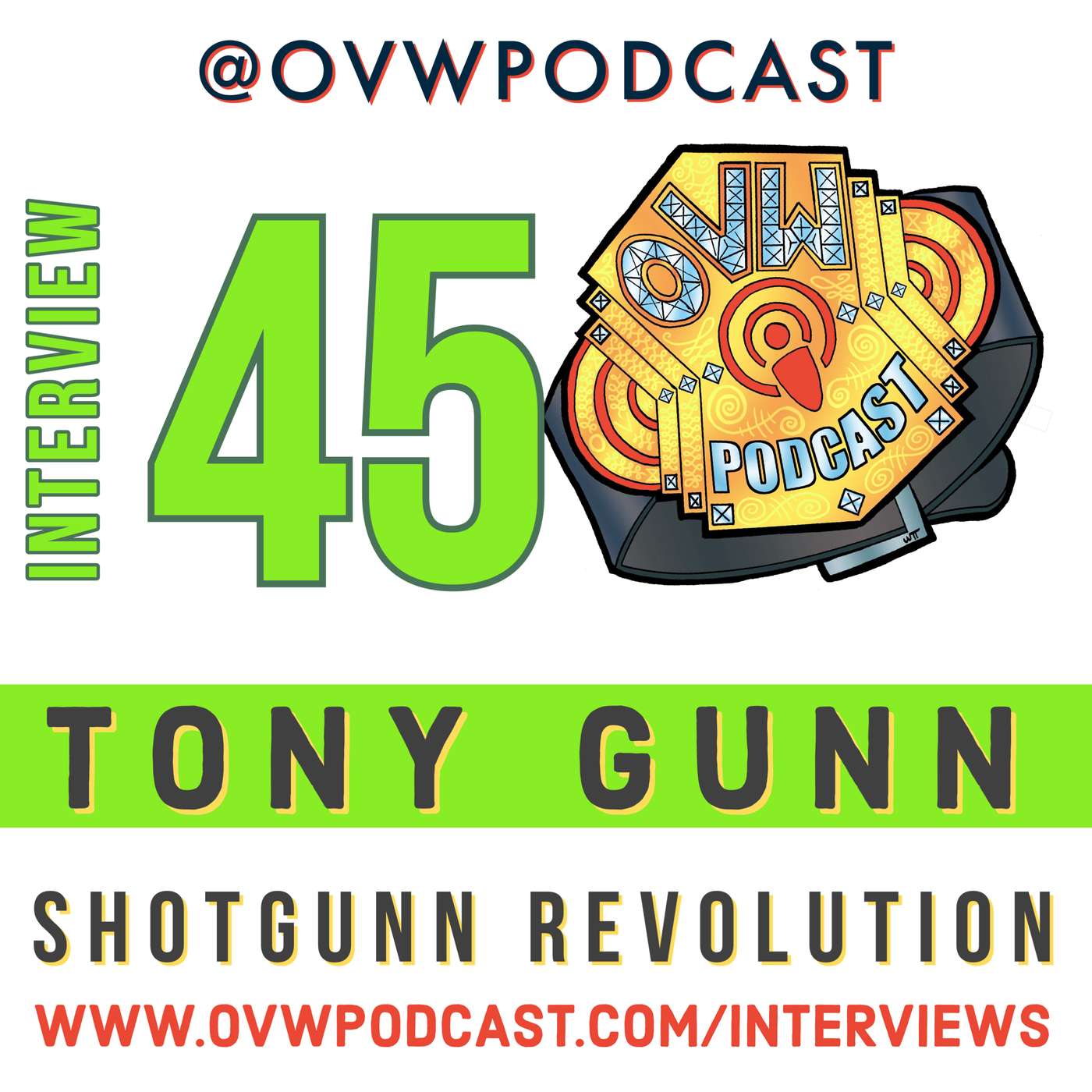 OVWP Interview 45 Tony Gunn: Shotgun Revolution episode artwork