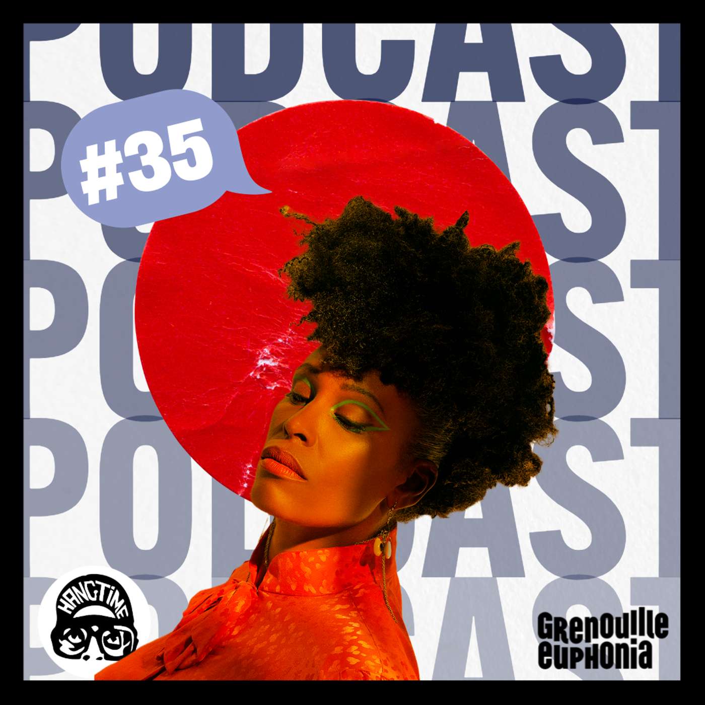 HANGTIME ! Saison 17 épisode 35 - Guest : SANDRA NKAKÉ