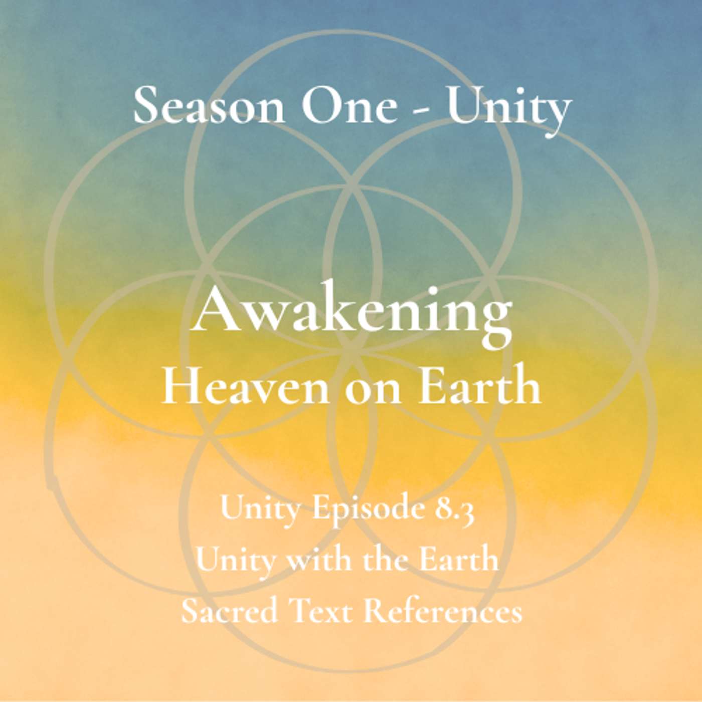 Unity Episode 8.3 - Unity with the Earth - Sacred Text References