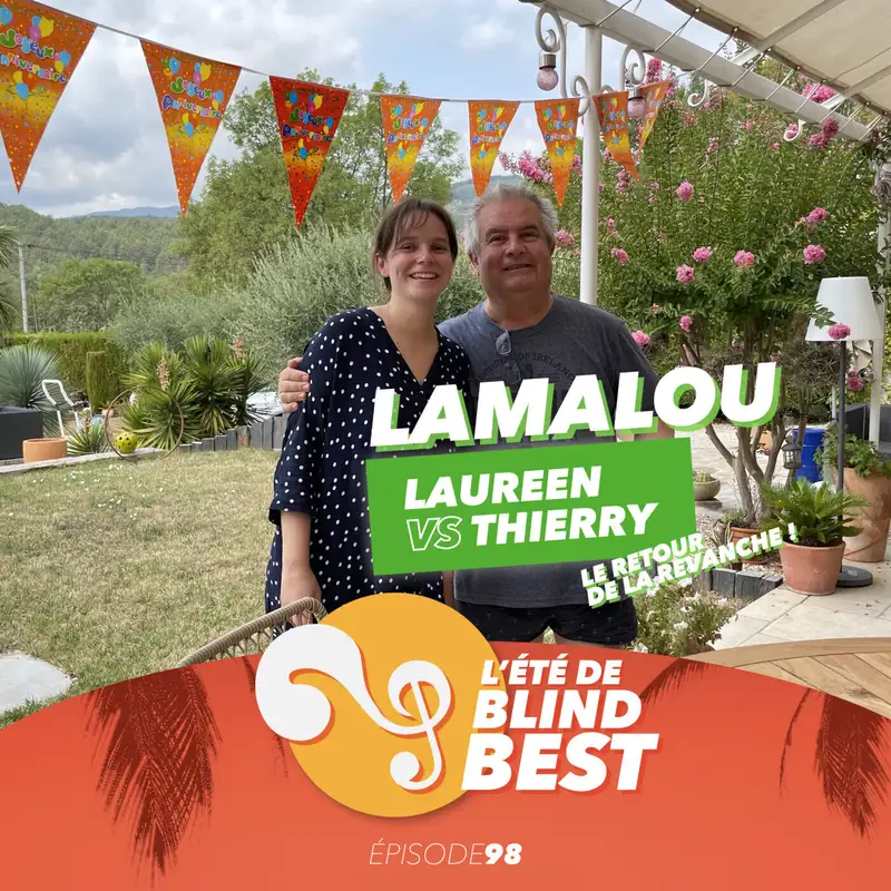 [n°98] L'Été de Blind Best à Lamalou, avec le retour de Laureen et Thierry