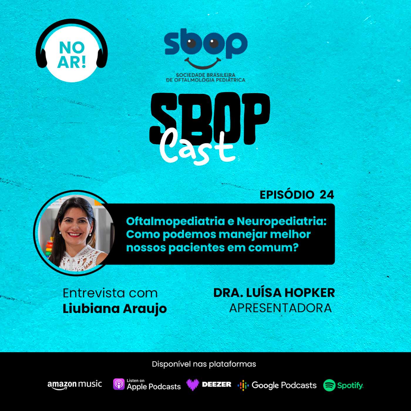 24. Oftalmopediatria e Neuropediatria: Como podemos manejar melhor nossos pacientes em comum? episode artwork