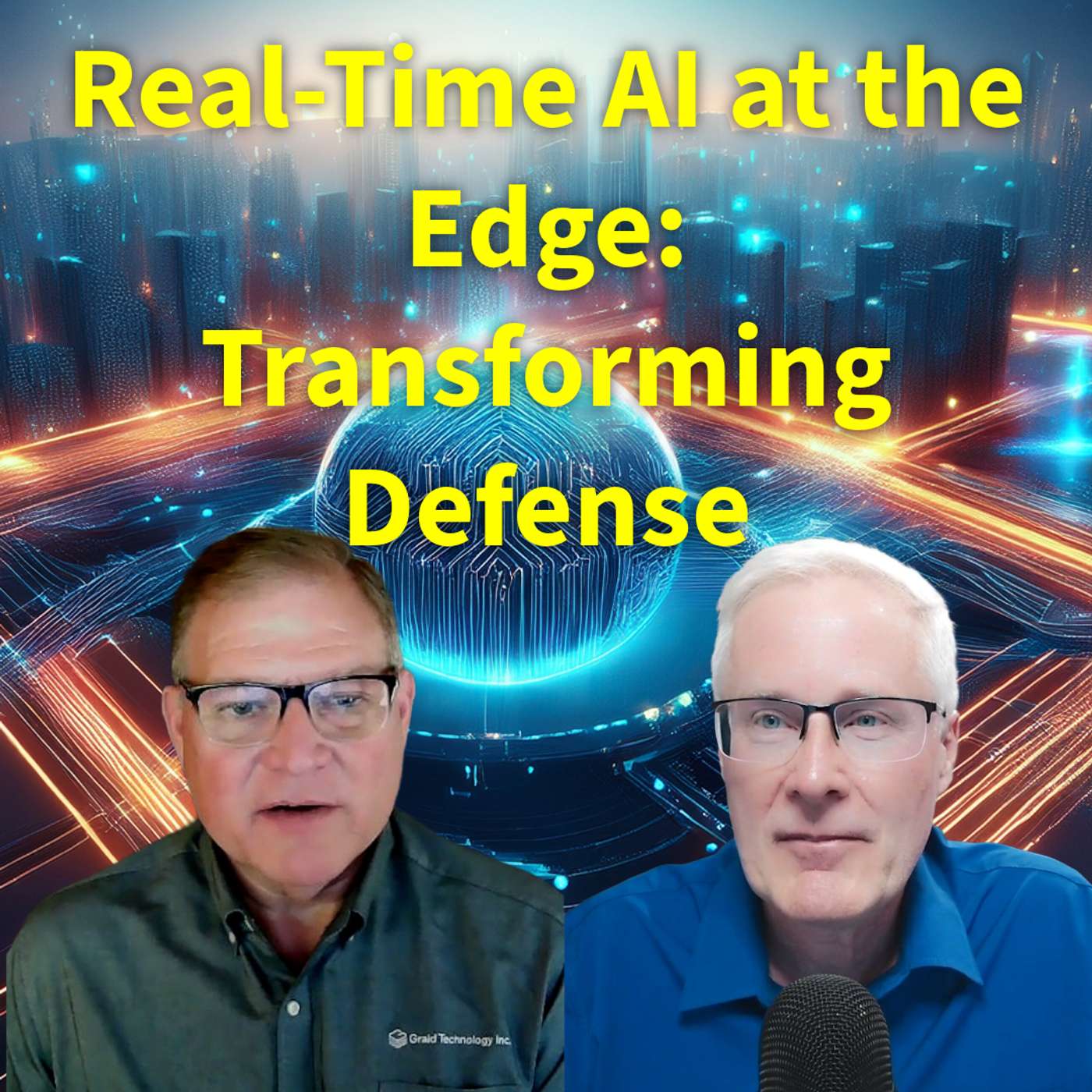 #271 Real-Time AI at the Edge: Transforming Defense and Mission-Critical Ops