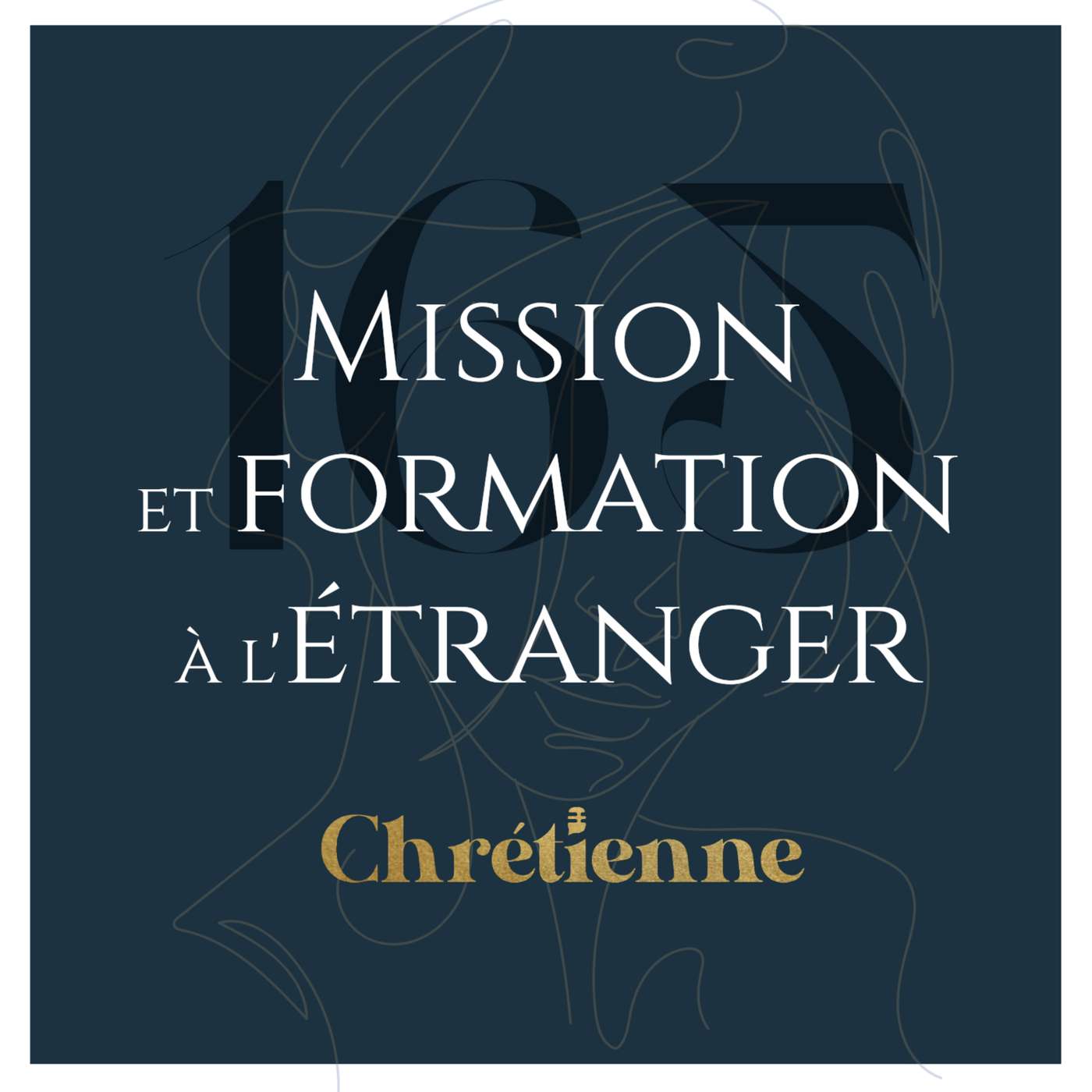 165. Mission et formation à l’étranger (avec Derek Sutherland)
