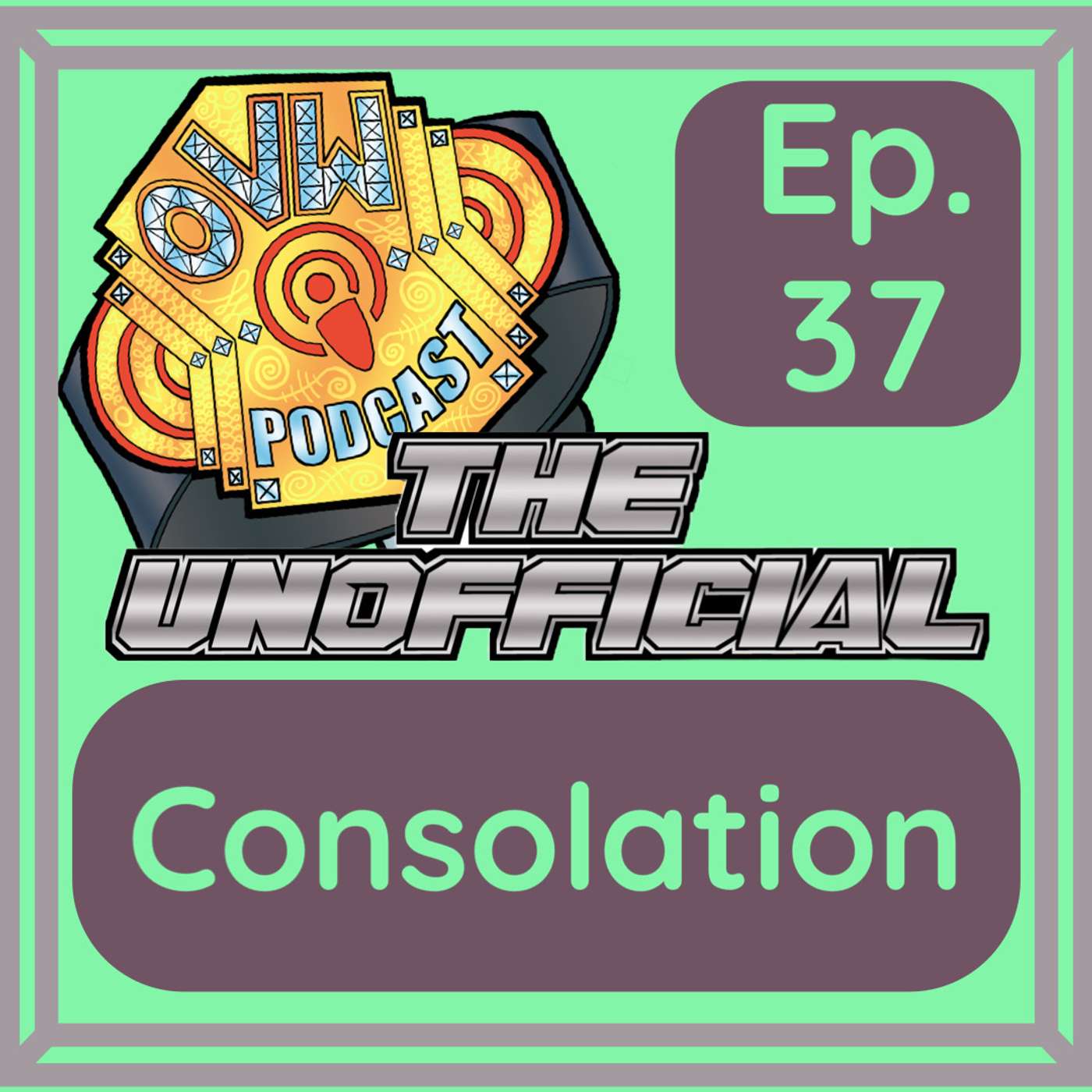 OVWP 37 “Consolation” Covering OVW TV Rise 1284 March 21, 2024