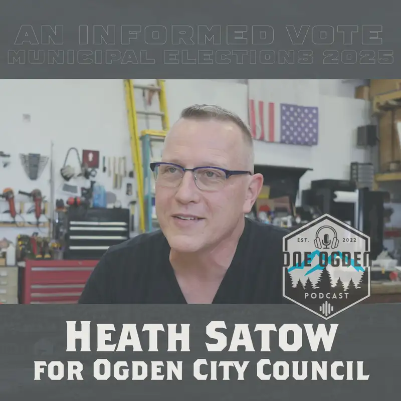 Heath Satow for Ogden City Council