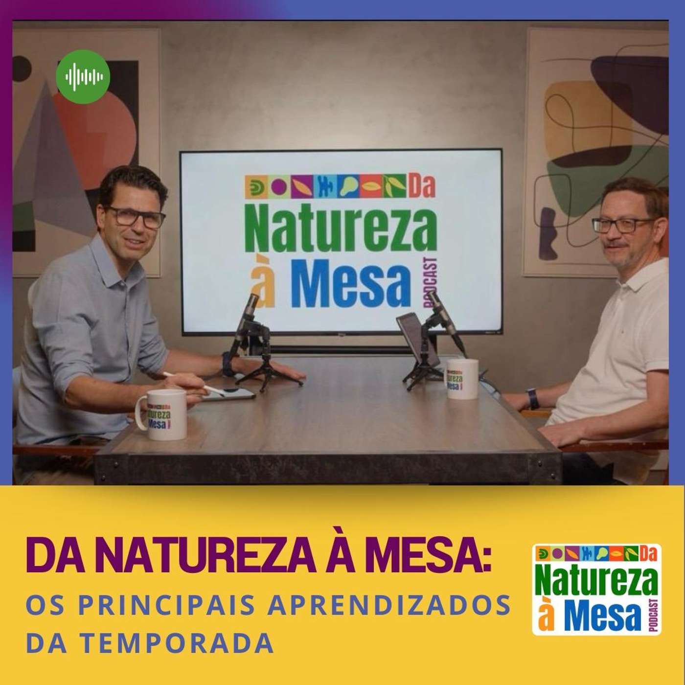 Da Natureza à Mesa: Os principais aprendizados da temporada 2025 Da Natureza à Mesa: Os principais aprendizados da temporada 2025