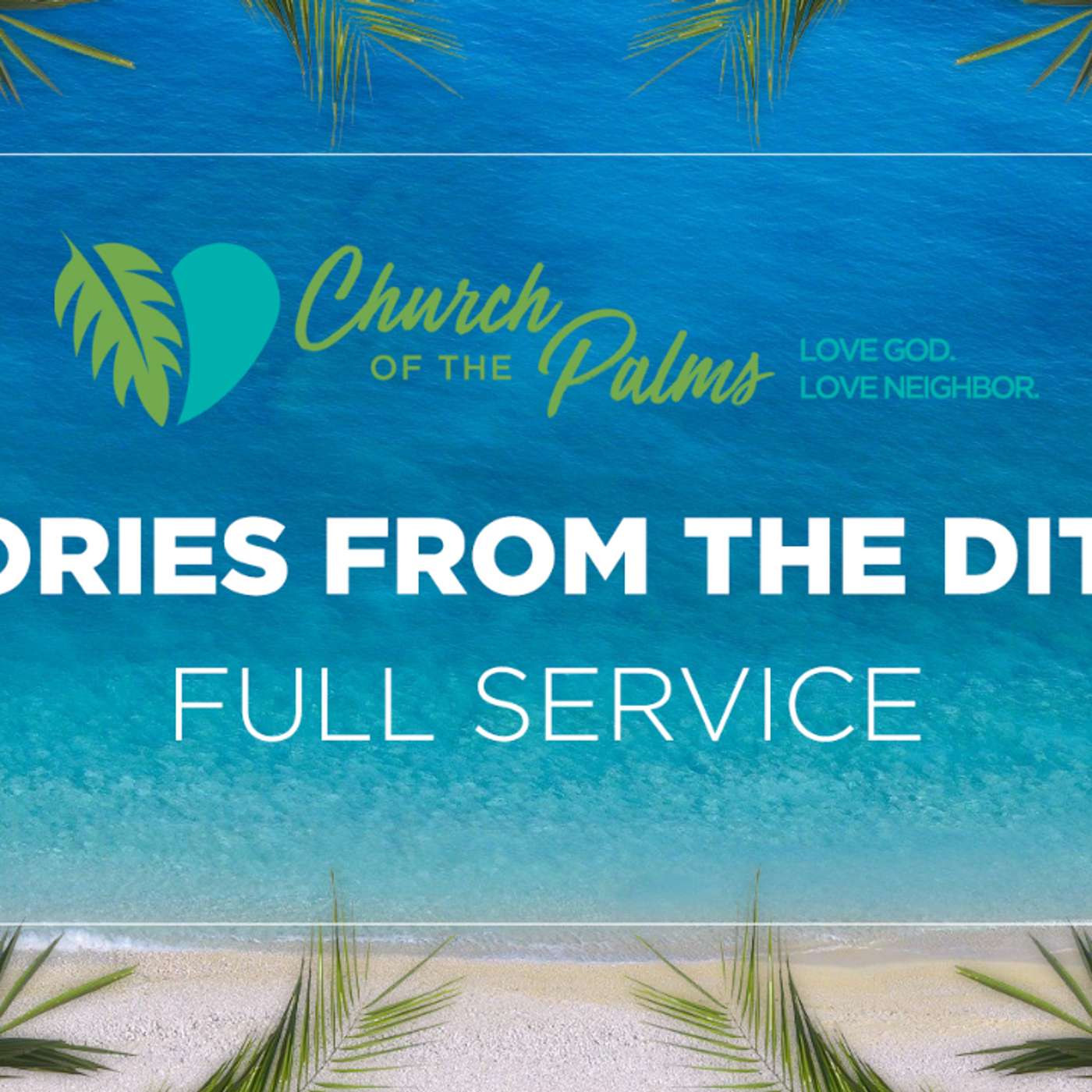 "Stories from the Ditch" - Traditional Service (Jan. 17th, 2021) episode artwork