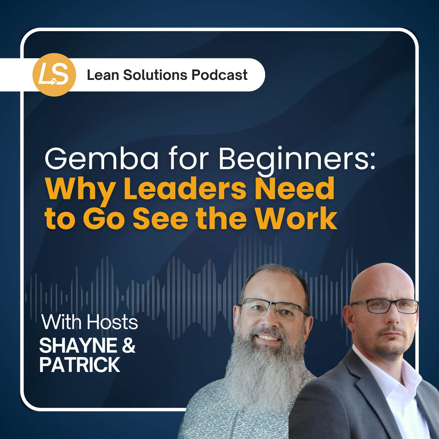 Gemba for Beginners: Why Leaders Need to Go See the Work episode artwork