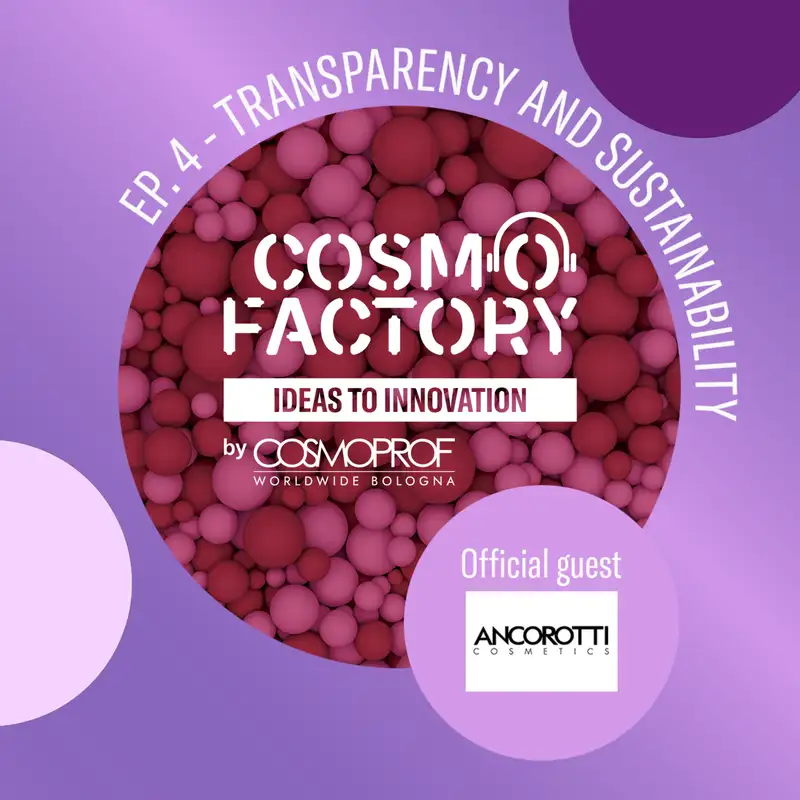 Transparency and Sustainability in Contract Manufacturing, featuring Ancorotti Cosmetics Communication Manager Arwen Imperatori