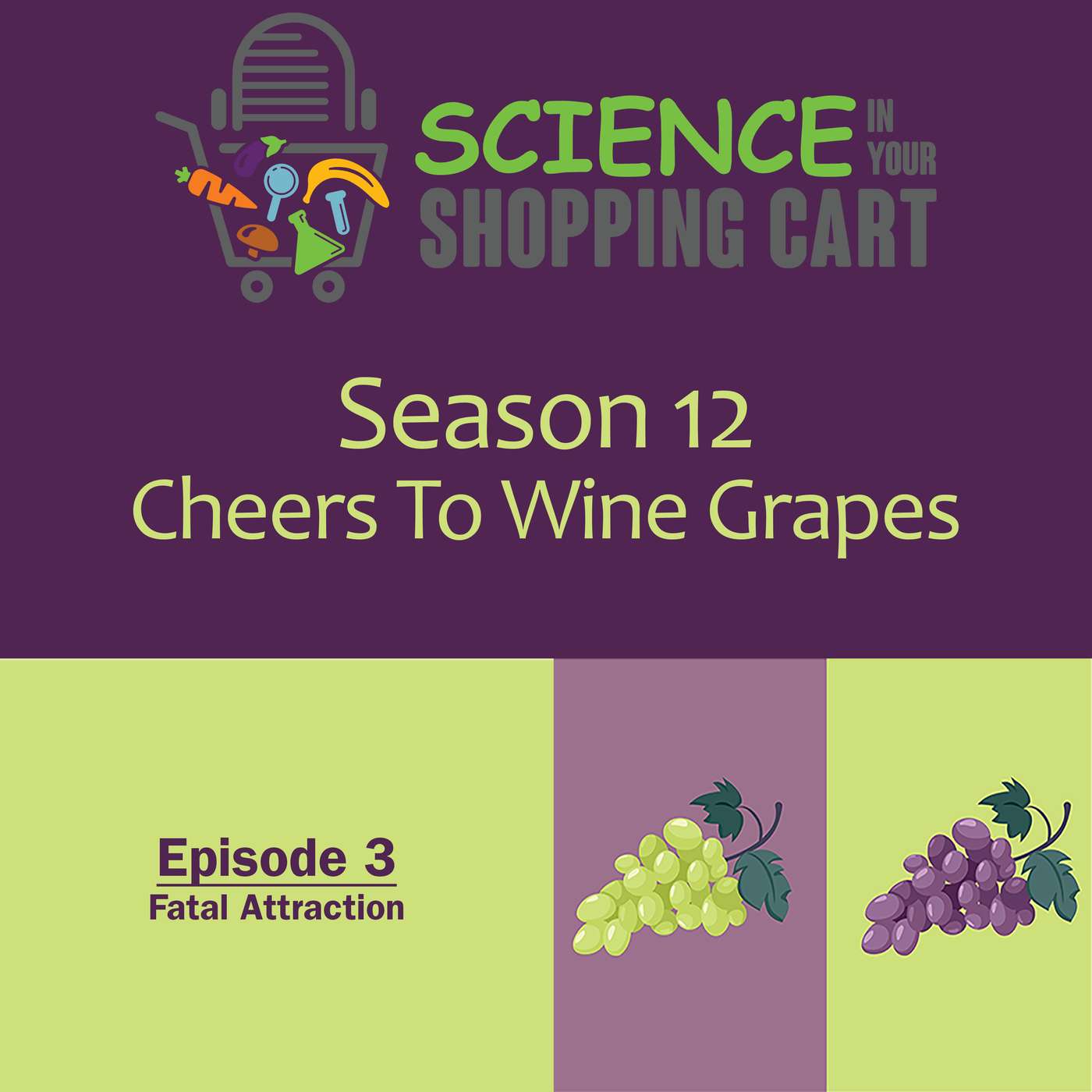 Season 12: Cheers To Wine Grapes | Episode 3: Fatal Attraction