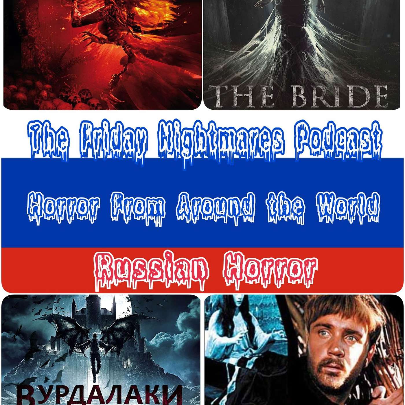 The Friday Nightmares Podcast: Russian Horror episode artwork