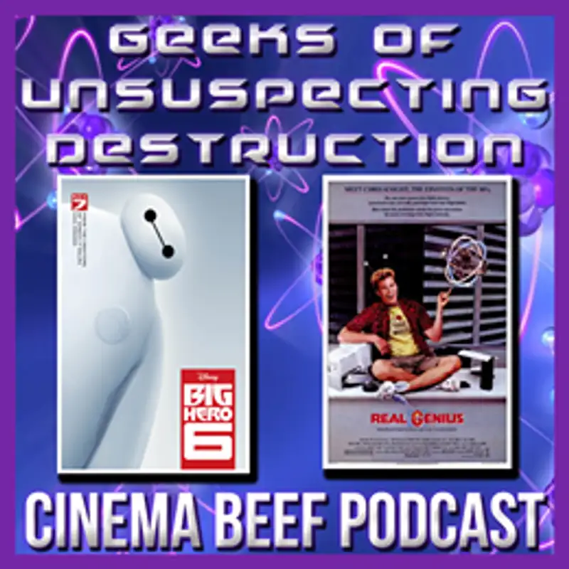 Cinema Beef Podcast #125 : Geeks Of Unsuspecting Destruction