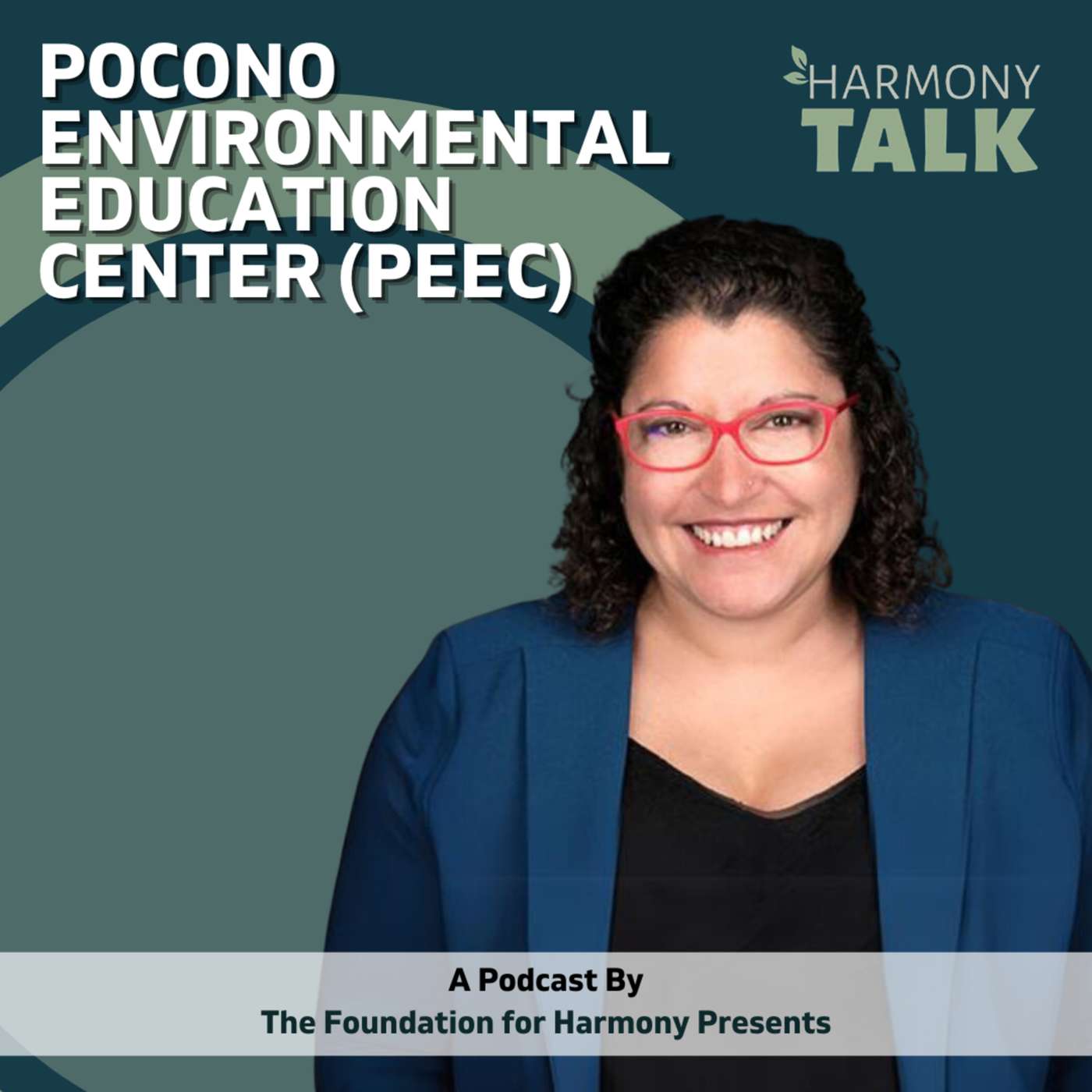 HarmonyTALK with The Pocono Environmental Education Center