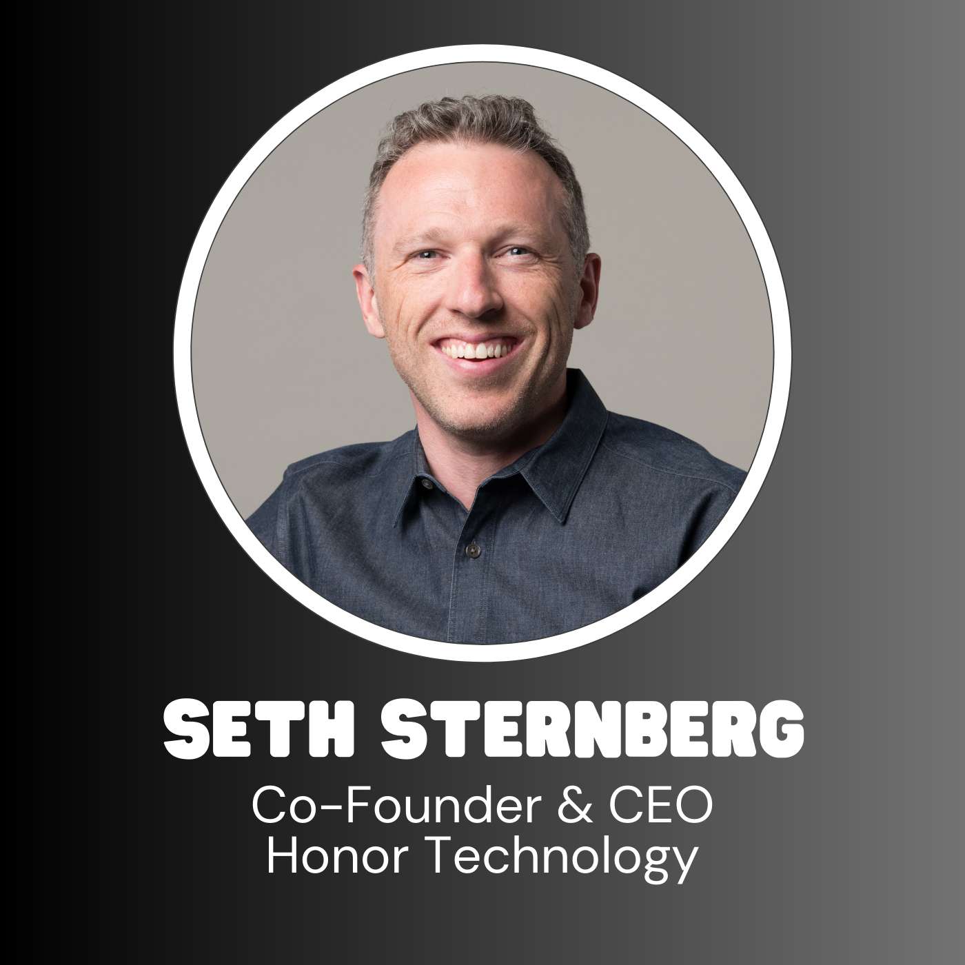 Honor Technology CEO Seth Sternberg - Why Technology Should Be “World Good” episode artwork