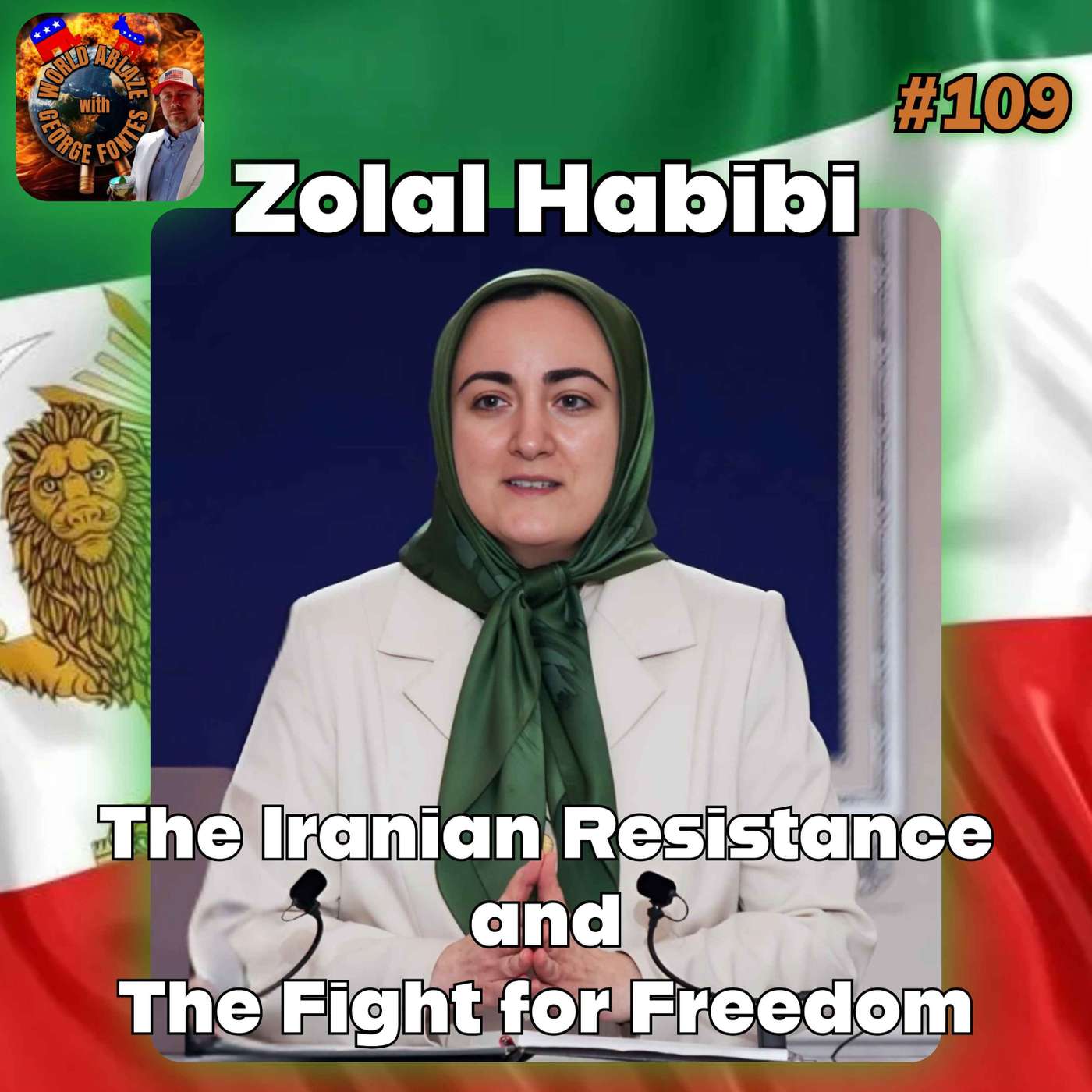 Zolal Habibi - The Iranian Resistance and The Fight for Freedom episode artwork