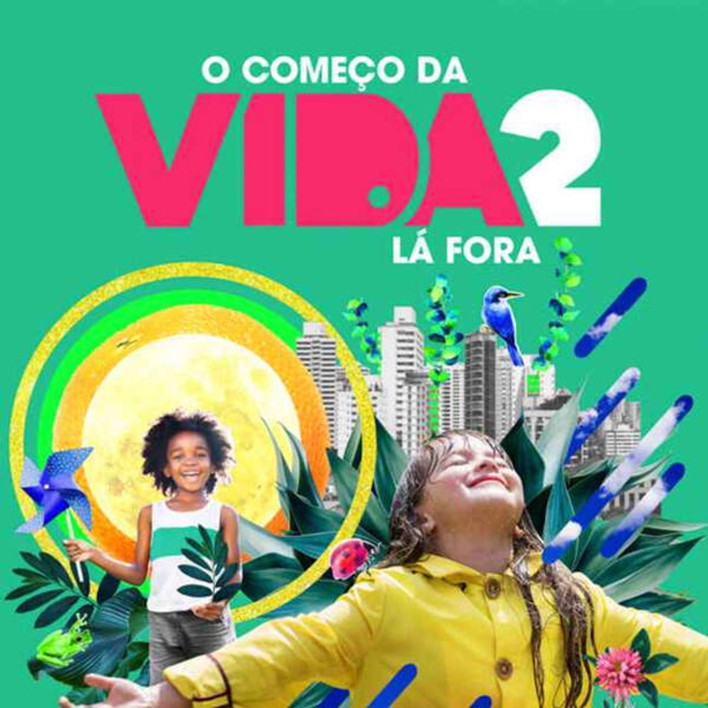 O Começo da Vida - Lá Fora e o que pode fazer mudar a sua visão do mundo! episode artwork
