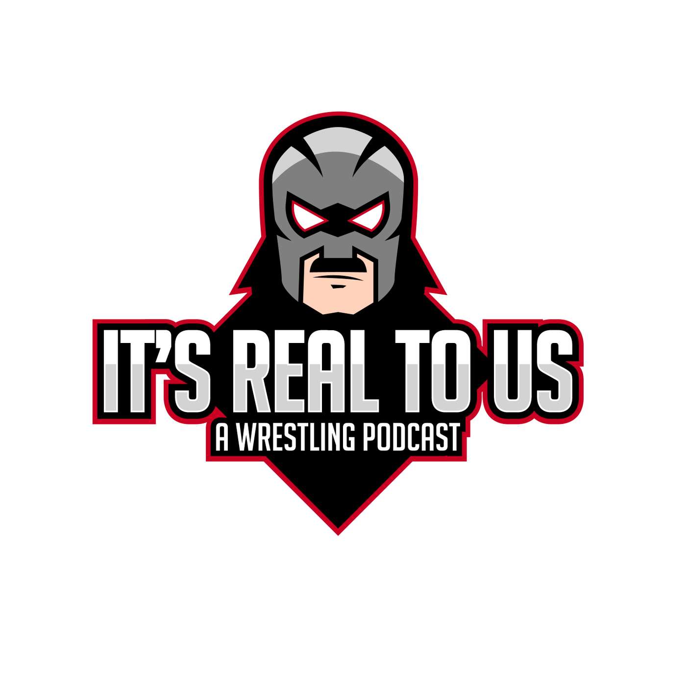 It\'s Real to Us - The Wrestling Show